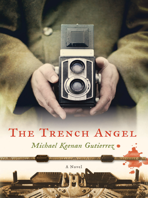 Title details for The Trench Angel by Michael Keenan Gutierrez - Available